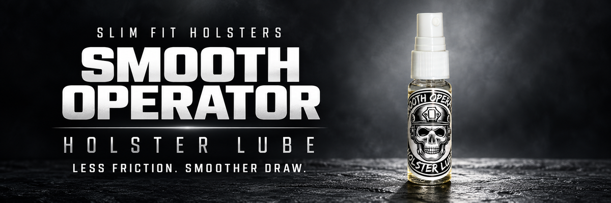 Smooth Operator holster lube — keep every draw smooth